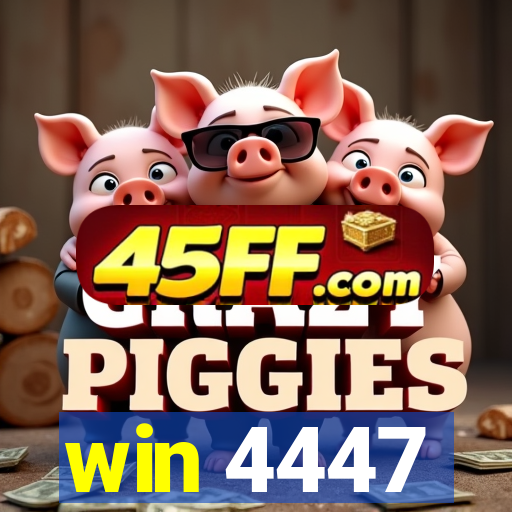 win 4447